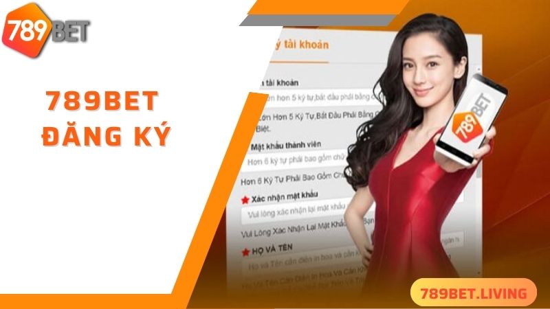 Chi tiết các bước 789BET đăng ký